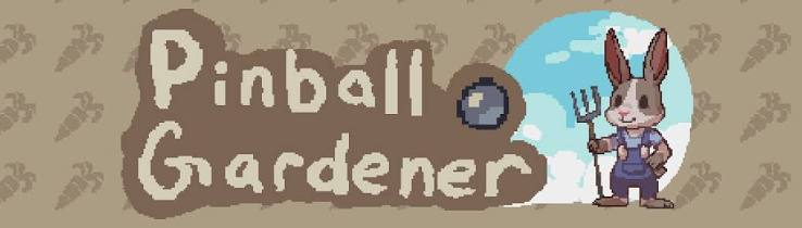 Pinball Gardener
